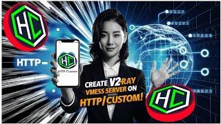 How to Create V2Ray VMess Server Account and Set It Up on HTTP Custom VPN