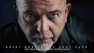 Peter Gabriel - In Your Eyes [Extended Mollem Studios Version] - New Blood