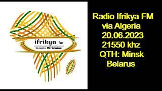 Radio Ifrikya FM 20 06 2023 12 35 12 45 21550 khz