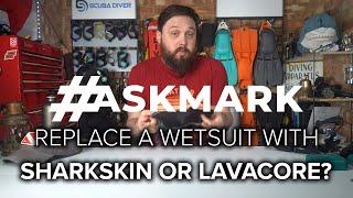 Can SharkSkin and Lavacore Replace a Wetsuit? #askmark #scuba