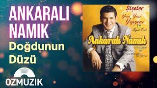 Ankaralı Namık - Doğdunun Düzü (Official Audio)