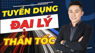 3 Công thức TUYỂN ĐẠI LÝ thần tốc đã ứng dụng THÀNH CÔNG | Tuyển 1000 Đại Lý nhanh nhất