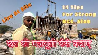 How to Increase RCC Slab Concrete Strength Live @ Site |  छत को मज़बूत कैसे करे