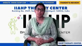 Autism Treatment Success | IIAHP | Autism Parent Review | Chandigarh