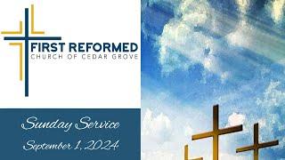 First Reformed Church Cedar Grove  -  September 1,  2024