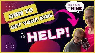 How to get your Kids to help at home ~The Intentional Mom