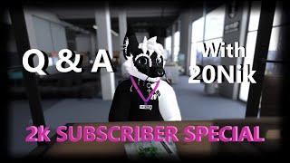 Q & A with 20Nik (2k subs special)