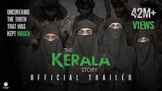 The Kerala Story Official Trailer | Vipul Amrutlal Shah | Sudipto Sen | Adah Sharma | Aashin A Shah