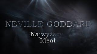 Neville Goddard - Najwyższy Ideał PL