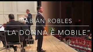 “La donna è mobile” - Fabián Robles, Tenor (Verdi-Rigoletto)