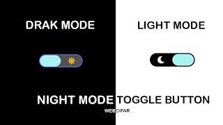 Night Mode Toggle Button | HTML, CSS, Javascript | Web Cifar 2020