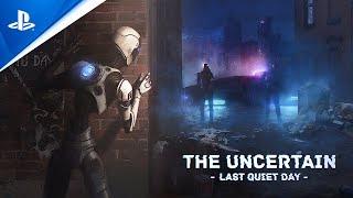 The Uncertain: Last Quiet Day - Coming Soon | PS4