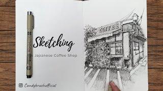 Pen & Ink Drawing #36 | Sketching A Japanese Coffee Shop