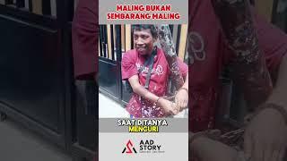 MALING KETANGKAP BASAH #shorts #aadstory