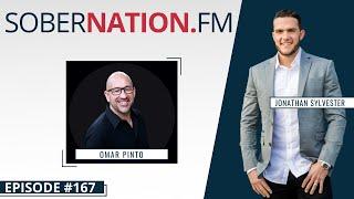 Sober Nation FM 167  - Life Transformation Coaching with Omar Pinto