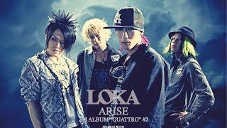 LOKA "ARISE"