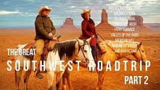 The Great Southwest Roadtrip (Part 2)