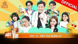 BẾP VUI BÙNG VỊ TẬP 10 - ViruSs làm loạn: Lâm Vỹ Dạ đòi "tống cổ" khỏi team, Hari xin "từ chối nhận"