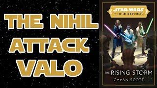 The Nihil Attack Valo - The High Republic: The Rising Storm Recap with Spoilers