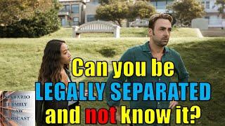 Can You Be Legally Separated and Not Know It?