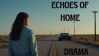 Echoes Of Home | Full Length Movie | Drama Movies | English | Full Film |