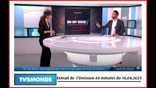 Livre OH MY ROCK ! - TV5Monde 16 avril 2021 - Emission 64'  - auteur : François-Xavier GOUDEMAND