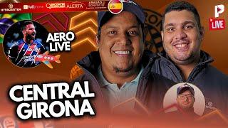 ️ AEROLIVE + CENTRAL GIRONA 02! WILLIAN JOSÉ CHEGA A SALVADOR: ACOMPANHE AO VIVO!