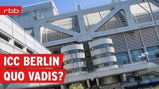 Die Zukunft des ICC Berlin: Zwischen Vergangenheit und Vision | rbb Kultur