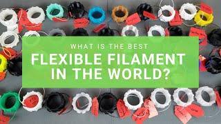 World's Largest Roundup of Flexible 3D Printing Filaments!