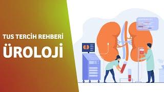 TUS TERCİH REHBERİ - ÜROLOJİ