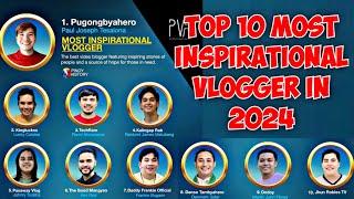 TOP 10 MOST INSPIRATIONAL VLOGGERS IN 2024 | CONGRATS SA INYO ESPECIALLY PUGONG BYAHERO AT TECHRAM