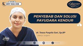 SOLUSI PAYUDARA KENDUR JADI KENCANG LAGI // dr. Tessa Puspita Sari, Sp.BP