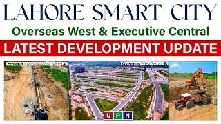 Lahore Smart City | Latest Development Update | Overseas West & Executive West | September 2024