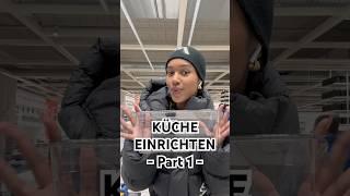 Wir richten gemeinsam meine Traumküche ein - Part 1 #wohnung #küche #ikea #einrichten #einrichtung