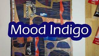 Mood Indigo: 2 large format gelli prints with collage