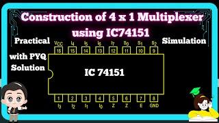 Construction of 4:1 Multiplexer using IC74151 Practical|| Digital Electronics Practical