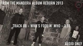 Who's Foolin Who - Mandora (Official Audio)