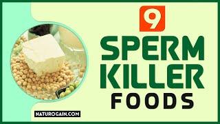 9 Sperm Killer Foods That Decrease Sperm Count, Motility [Alert]
