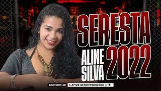 ALINE SILVA ╸ALINE SILVA NA SERESTA ╸O MELHOR DA SERESTA