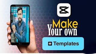 How To Create Capcut Template | Apply for Capcut Creator Program Create Your Own Template in Capcut