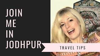 India Travel Guide | Join Me In Jodhpur, India. Travel Tips to the Blue City!