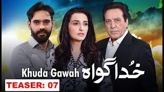 Khuda Gawah | Teaser 7 | Sub Drama Hai | New Drama | Javed Shaikh #subdramahai