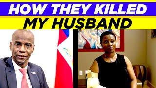 First Lady of Haiti narrates how they killed her husband (Aproko News)