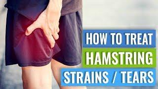 How to Treat Hamstring Strains or Tears