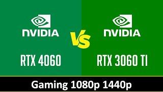 RTX 4060 vs RTX 3060 TI - Gaming 1080p 1440p (R7 7800X3D)