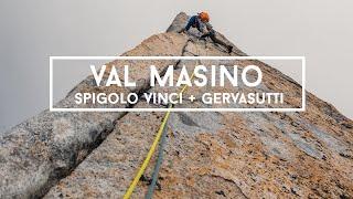 Spigolo Vinci+Spigolo Gervasutti | Val Masino | Episode 31