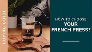 HOW TO CHOOSE YOUR FRENCH PRESS?