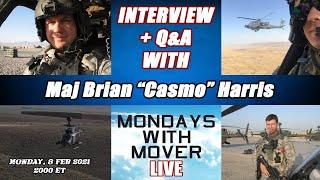 LIVE Apache Pilot Interview and Q&A! Maj Brian "Casmo" Harris - Mondays with Mover LIVE