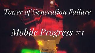 Tower of Generation Failure Mobile Progress #1 || Floor 6