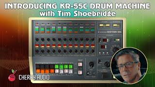 Cherry Audio | Introducing KR-55C Drum Machine, with Tim Shoebridge